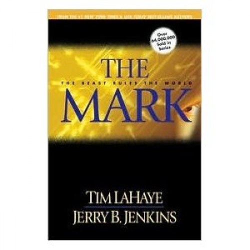 The Mark By Tim LaHaye And Jerry B. Jenkins